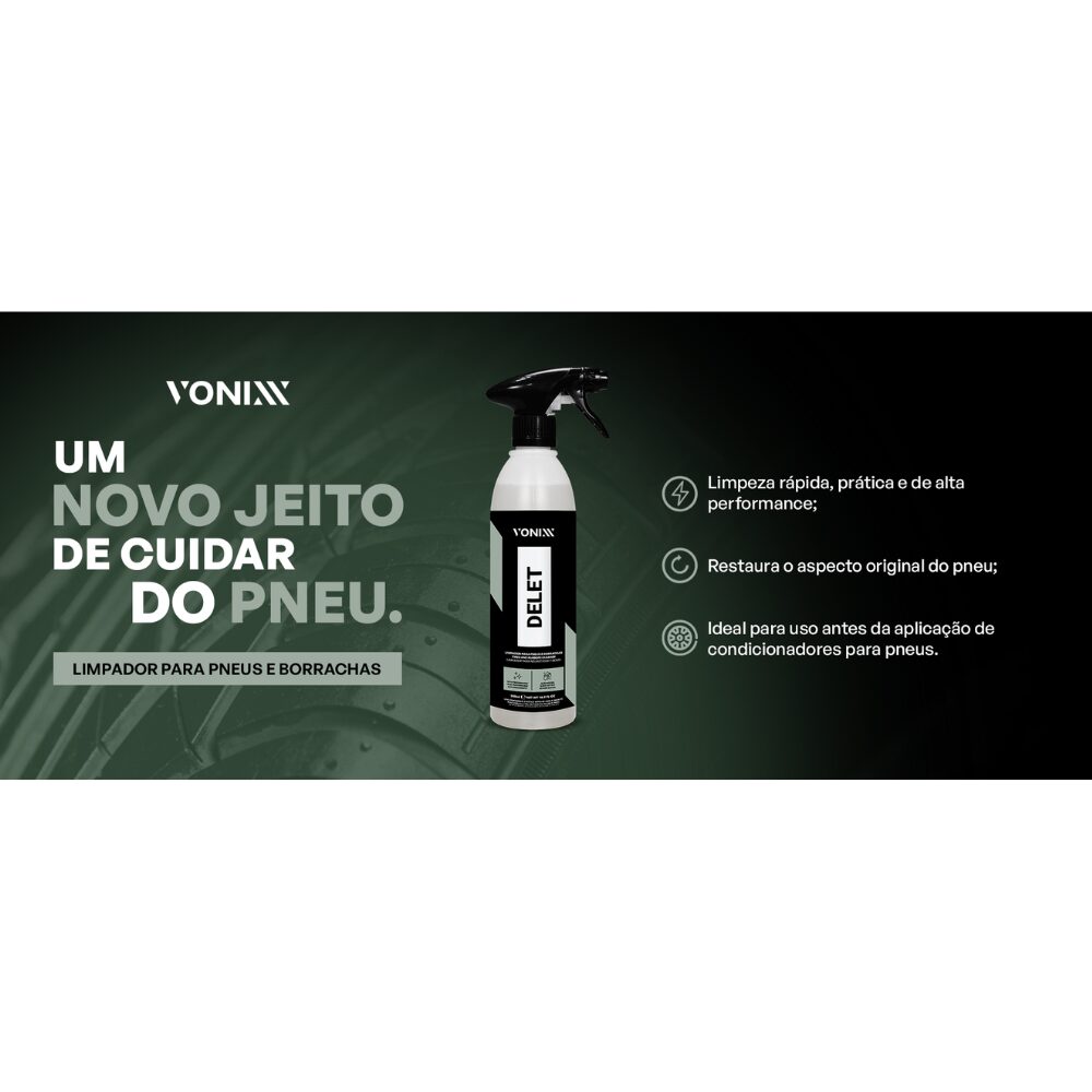 DELET LIMPADOR PNEUS E BORRACHAS 500ml VONIXX - Imagem 2
