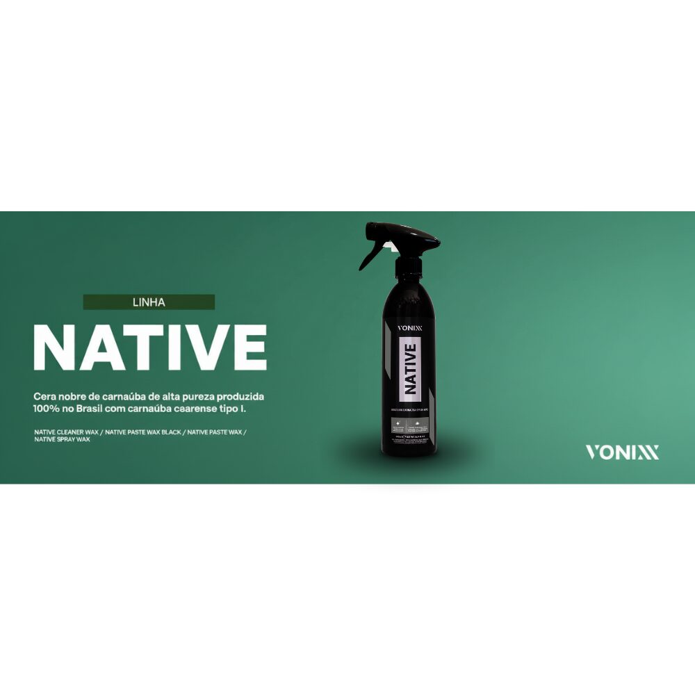 CERA NATIVE CARNAÚBA PREMIUM SPRAY 500ml VONIXX - Imagem 2